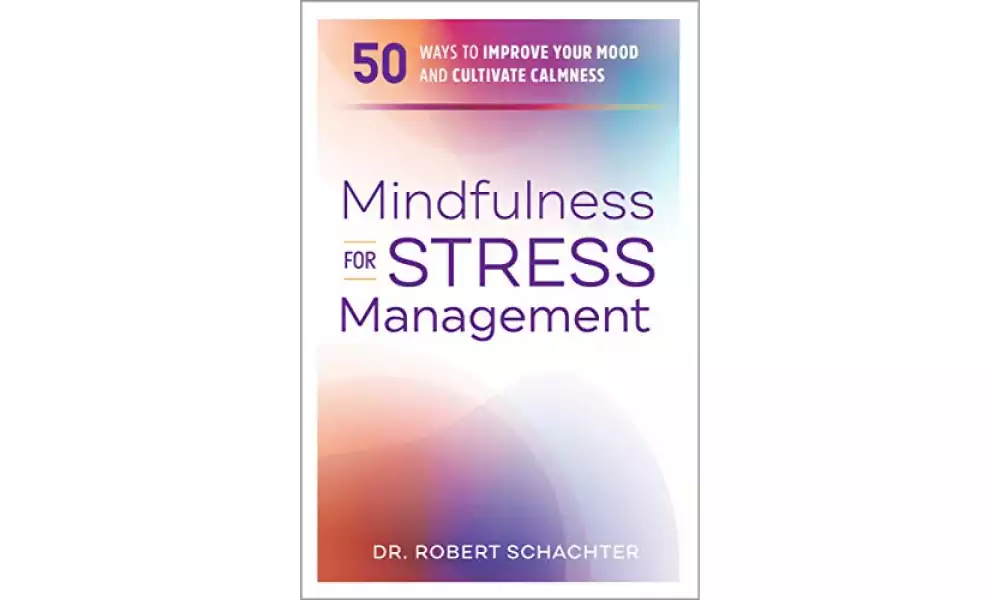 Mindfulness for Stress Management